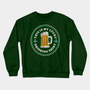 THIS IS MY DRINKING SHIRT Crewneck Sweatshirt